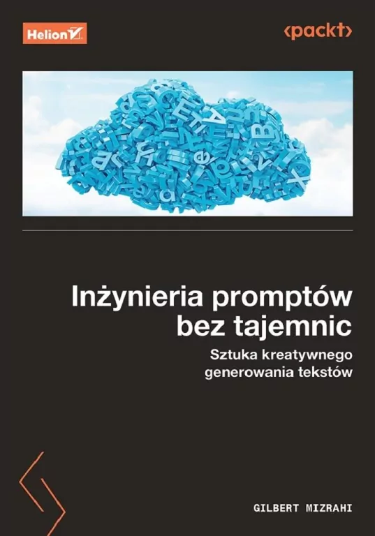 Inżynieria promptów bez tajemnic. Sztuka kreatywne - tantis.pl