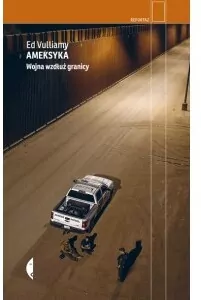 Ameksyka. Wojna wzdłuż granicy - tantis.pl