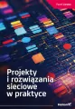 Projekty i rozwiązania sieciowe w praktyce - tantis.pl