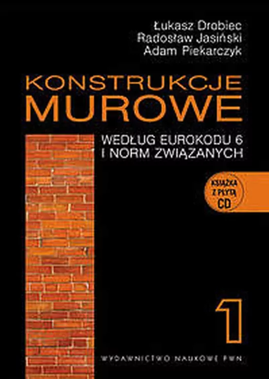 Konstrukcje murowe według Eurokodu 6 i norm związanych. Tom 1 - tantis.pl