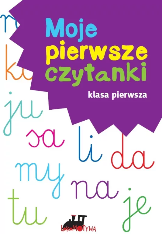 Lokomotywa 1. Moje pierwsze czytanki - tantis.pl