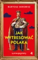 Jak wytresować Polaka - tantis.pl