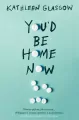 You'd Be Home Now - tantis.pl