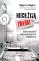 Niech żyją zwłoki. Sekretne życie ludzi pracujących ze śmiercią - tantis.pl