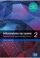 Informatyka na czasie 2. Podręcznik do liceum ogólnokształcącego i technikum. Zakres rozszerzony - tantis.pl