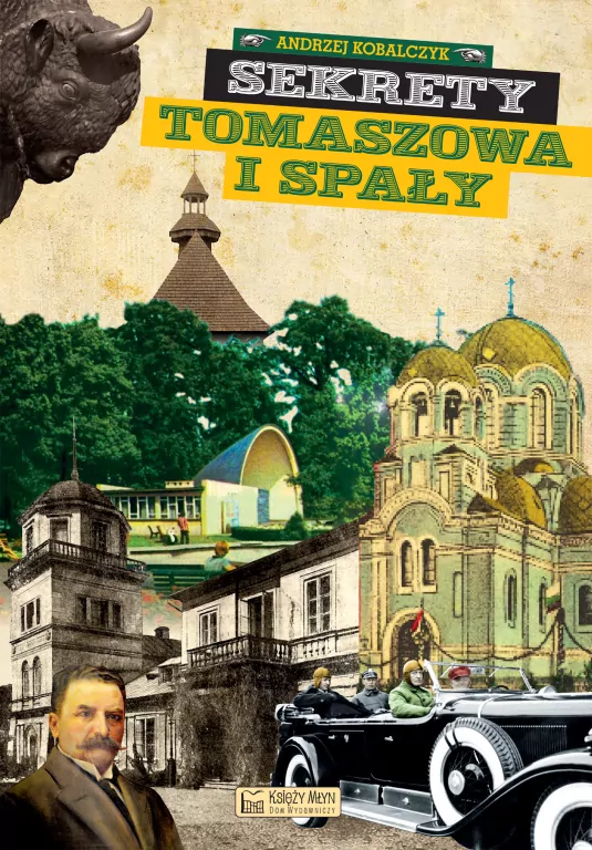 Sekrety Tomaszowa i Spały - tantis.pl