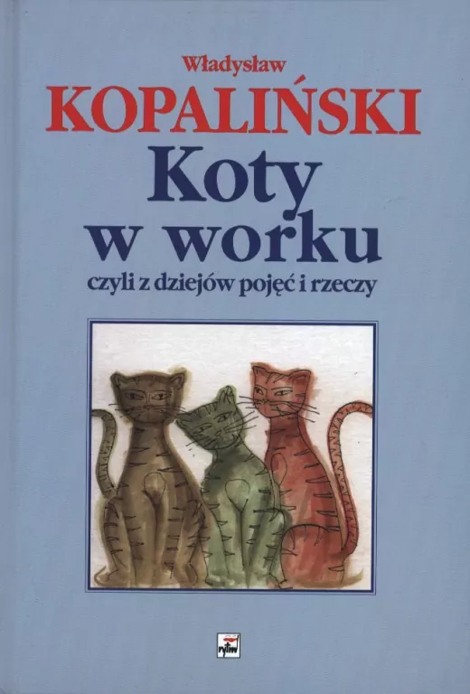 Koty w worku, czyli z dziejów pojęć i rzeczy - tantis.pl