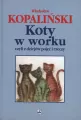 Koty w worku, czyli z dziejów pojęć i rzeczy - tantis.pl