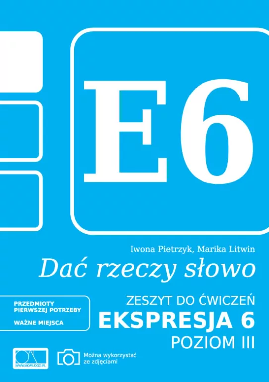 Dać rzeczy słowo. Ekspresja 6. Poziom 3. Zeszyt ćwiczeń - tantis.pl
