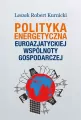 Polityka energetyczna Euroazjatyckiej Wspólnoty.. - tantis.pl
