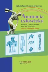 Anatomia człowieka. Podręcznik i atlas dla studentów licencjatów medycznych