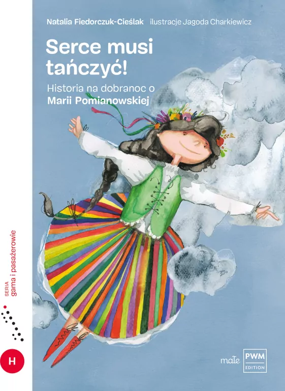 Serce musi tańczyć. Historia na dobranoc o Marii Pomianowskiej - tantis.pl