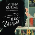 To tylko zabawa audiobook - tantis.pl