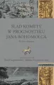 Ślad komety w Prognostyku Jana Bohomolca - tantis.pl