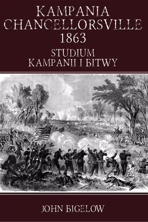 Kampania Chancellorsville 1863. Studium kampanii.. - tantis.pl