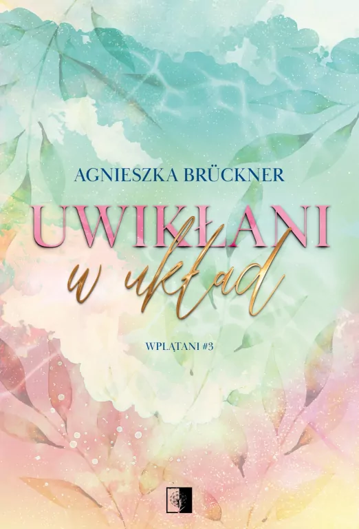 Uwikłani w układ. Wplątani. Tom 3 - tantis.pl