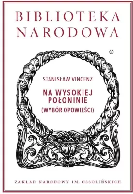 Na wysokiej połoninie (wybór opowieści)