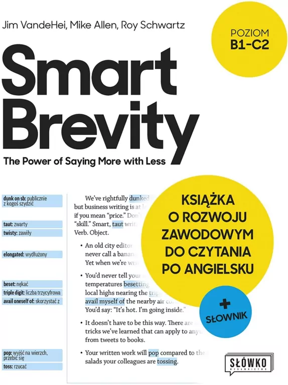 Smart Brevity. The Power of Saying More with Less. Książka o rozwoju zawodowym do czytania po angielsku + słownik - tantis.pl