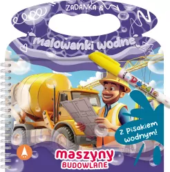 Zadanka & malowanki wodne. Maszyny budowlane