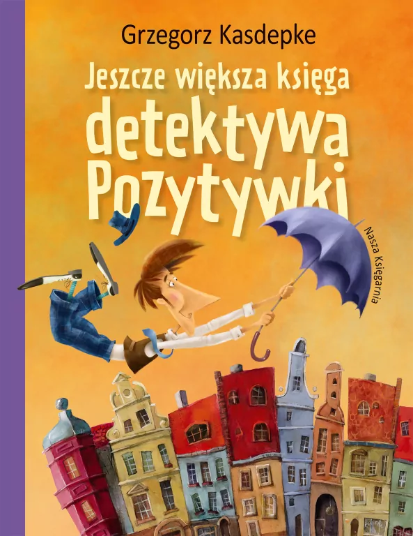 Jeszcze większa księga detektywa Pozytywki - tantis.pl