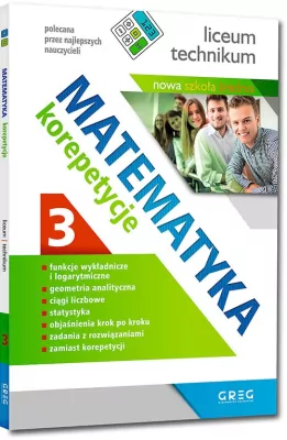 Pomoce szkolne - Matematyka. Korepetycje 3. Liceum i technikum