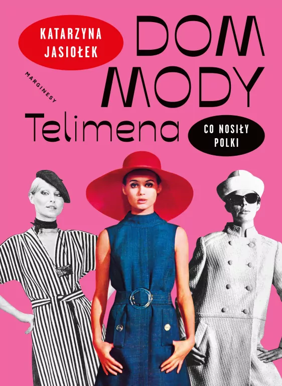 Dom mody Telimena. Co nosiły Polki - tantis.pl