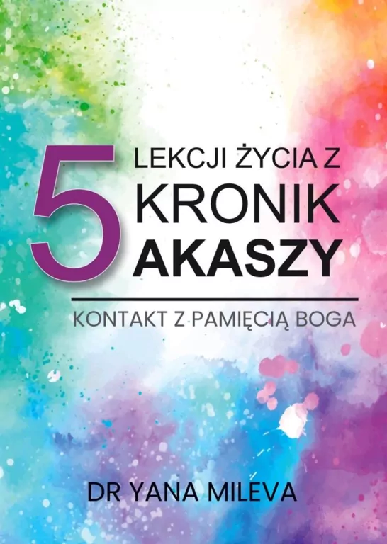 5 lekcji życia z Kronik Akaszy - tantis.pl