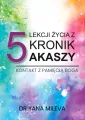 5 lekcji życia z Kronik Akaszy - tantis.pl