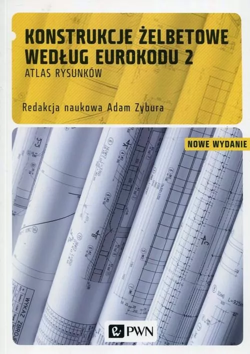 Konstrukcje żelbetowe według Eurokodu 2. Atlas rysunków - tantis.pl