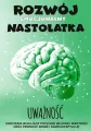Uważność Rozwój emocjonalny nastolatka Ćwiczenia - tantis.pl