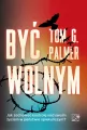 Być wolnym. Jak zachować kontrolę nad swoim... - tantis.pl