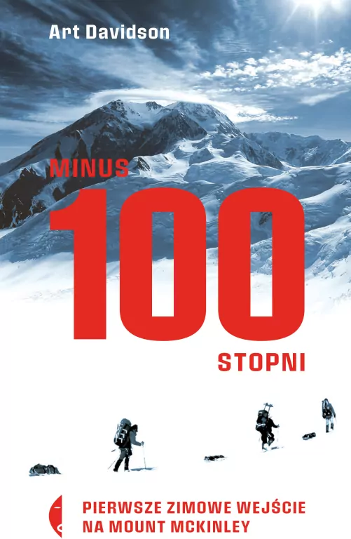 Minus 100 stopni. Pierwsze zimowe wejście na Mount McKinley - tantis.pl