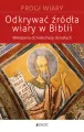 Odkrywać źródła wiary w Biblii - tantis.pl