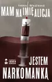 Mam na imię Alicja. Jestem narkomanką - tantis.pl