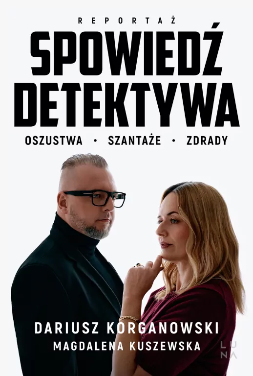 Spowiedź detektywa. Oszustwa, szantaże, zdrady - tantis.pl