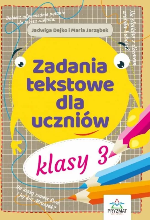 Zadania tekstowe dla uczniów klasy 3 - tantis.pl