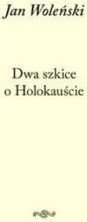Dwa szkice o Holokauście
