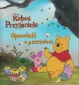 Opowieść o pszczołach. Disney Kubuś i Przyjaciele - tantis.pl