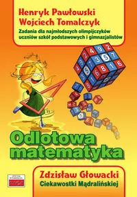 Odlotowa matematyka. Zadania dla najmłodszych olimpijczyków - tantis.pl