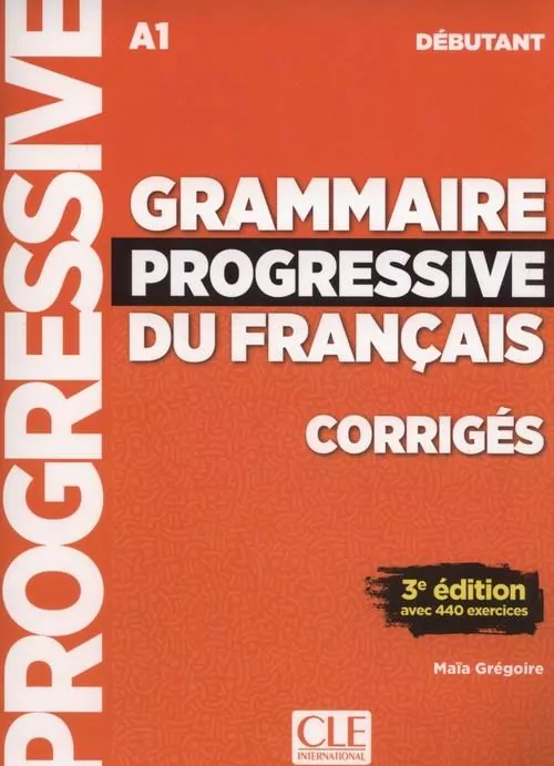 Grammaire progressive du français. Niveau débutant. Corrigés - tantis.pl