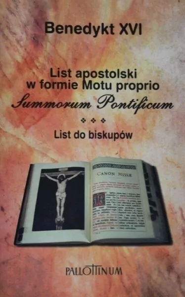 List apostolski w formie motu proprio Summorum Pontificum. List do biskupów - tantis.pl