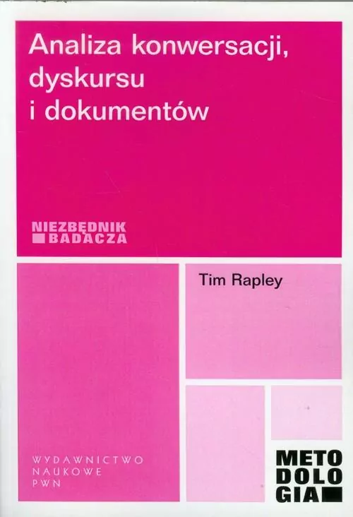 Analiza konwersacji dyskursu i dokumentów. Niezbędnik badacza - tantis.pl