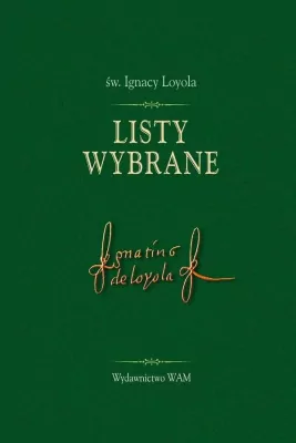 Listy wybrane - św. Ignacy Loyola