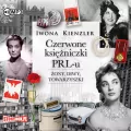 Czerwone księżniczki PRL-u. Żony, diwy, towarzyszki. Audiobook - tantis.pl