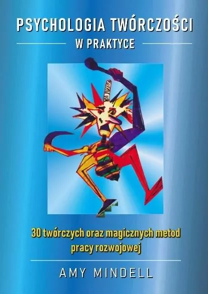 Psychologia twórczości w praktyce - tantis.pl