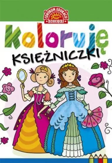 Koloruję. Księżniczki - tantis.pl