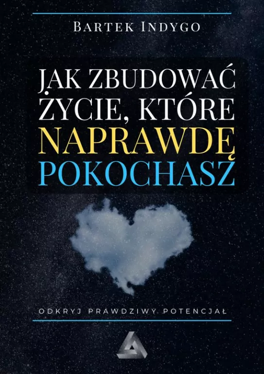 Jak zbudować życie, które naprawdę pokochasz - tantis.pl