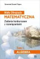 Mała Olimpiada Matematyczna T.1 Algebra - tantis.pl