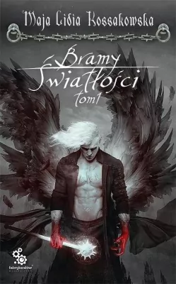 Bramy Światłości. Część 1. Zastępy Anielskie. Tom 5