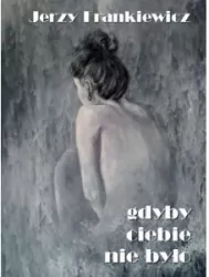 Gdyby ciebie nie było